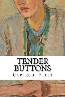 Gertrude Stein - Tender Buttons, Häftad