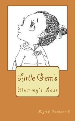 bokomslag Mummy's Lost: Little Gem's