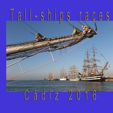 bokomslag Tall-Ships Races: Cadiz, July_2016