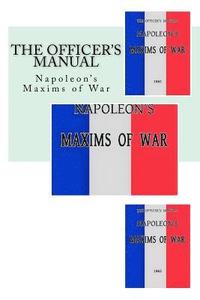 bokomslag The Officer's Manual: Napoleon's Maxims of War