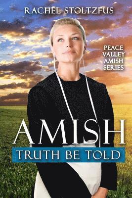 Rachel Stoltzfus - Amish Truth Be Told, Häftad