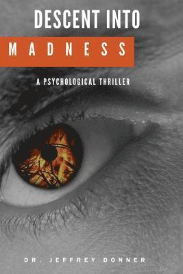 Jeffrey Donner - Descent into Madness, Häftad