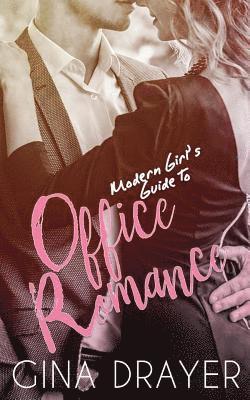 Modern Girl's Guide to Office Romance 1