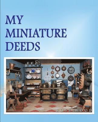My Miniature Deeds 1