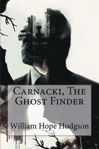 bokomslag Carnacki, The Ghost Finder William Hope Hodgson