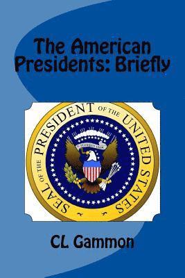 The American Presidents: Briefly 1