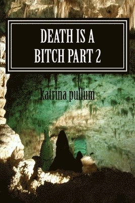 death is a bitch part 2 1