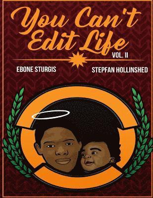 Stepfan D. Hollinshed - You Can't Edit Life Vol II, Häftad