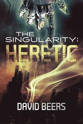 The Singularity: Heretic 1