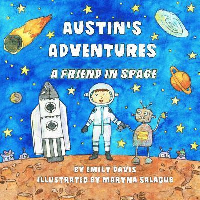 Austin's Adventures: A Friend in Space 1