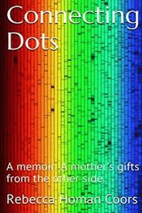 bokomslag Connecting Dots: A mother's gifts from the other side