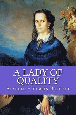 A Lady of Quality 1