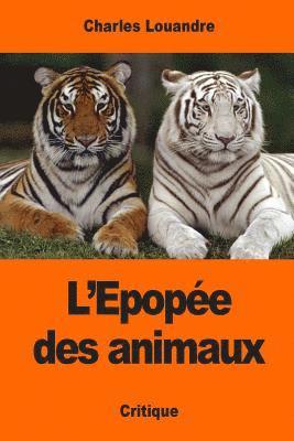 bokomslag L'Epopée des animaux