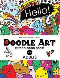 bokomslag Doodle Art Cute Coloring Books for Adults and Girls: The Really Best Relaxing Colouring Book For Girls 2017 (Cute, Animal, Dog, Cat, Elephant, Rabbit,