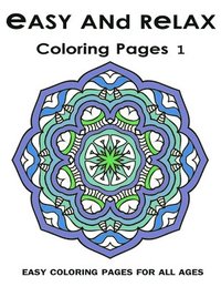 bokomslag Easy and Relax Coloring pages 1: Easy Coloring Pages For All Ages