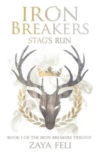 bokomslag Iron Breakers: Stag's Run