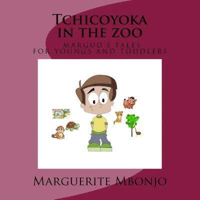 Tchicoyoka in the zoo 1