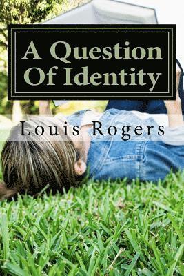 A Question Of Identity 1