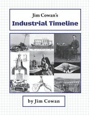 Jim Cowan's Industrial Timeline 1