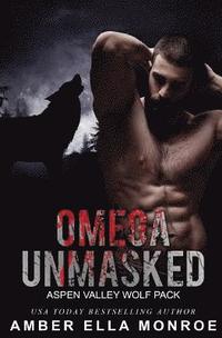 bokomslag Omega Unmasked: Aspen Valley Wolf Pack