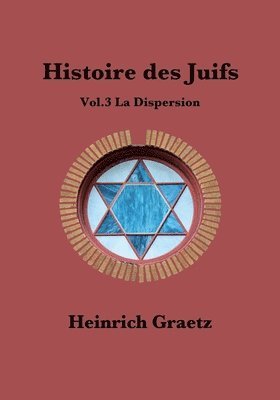 bokomslag Histoire des Juifs Vol.3: La Dispersion