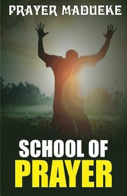 School of Prayer 1