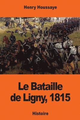 Le Bataille de Ligny, 1815 1