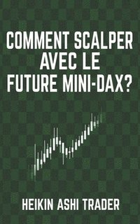 bokomslag Comment scalper avec le Future Mini-DAX ?