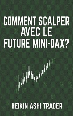 bokomslag Comment scalper avec le Future Mini-DAX ?