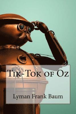 bokomslag Tik-Tok of Oz Lyman Frank Baum