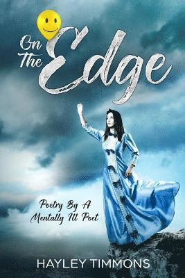 On The Edge: Poetry By A Mentally Ill Poet 1
