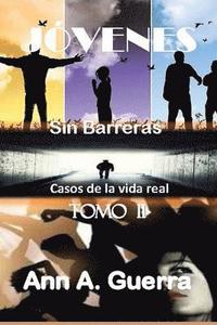 bokomslag Jovenes: Sin Barreras TOMO II: Casos de la vida real
