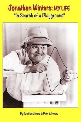 bokomslag Jonathan Winters: My Life: "In Search of a Playground"
