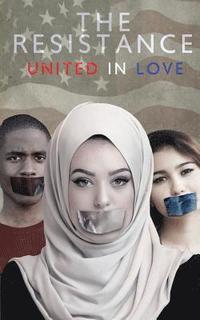 bokomslag The Resistance United in Love