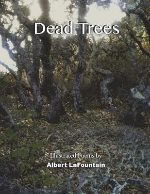 bokomslag Dead Trees: Illustrated Poems