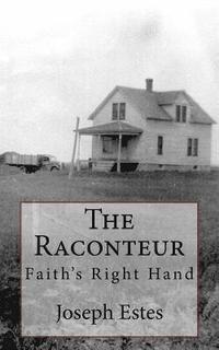 bokomslag The Raconteur: Faith's Right Hand