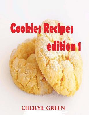 Cookies Recipes: Cookies Cookbook 1