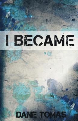 bokomslag I Became