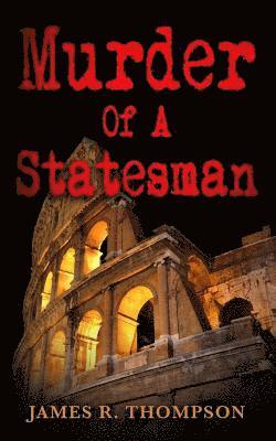 Murder Of A Statesman 1