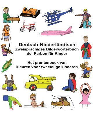 Deutsch-Niederländisch Zweisprachiges Bilderwörterbuch der Farben für Kinder Het prentenboek van kleuren voor tweetalige kinderen 1