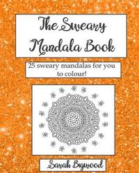 bokomslag The Sweary Mandala Book