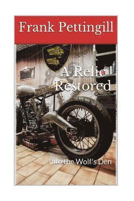 A Relic Restored: Into the Wolf's Den 1