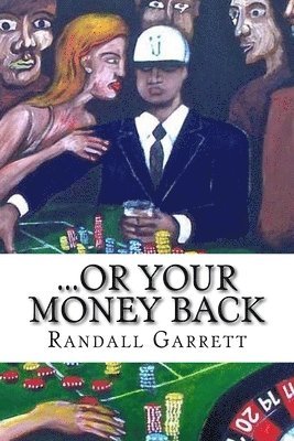 ...Or Your Money Back