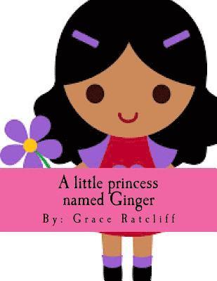 A little princess named Ginger 1