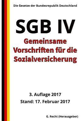 bokomslag SGB IV - Gemeinsame Vorschriften für die Sozialversicherung, 3. Auflage 2017