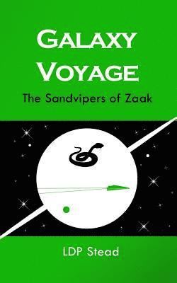 Galaxy Voyage: The Sandvipers of Zaak 1