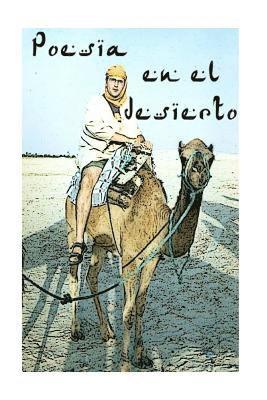 bokomslag Poesía en el desierto: Selección de poesías breves (incluye una poesía extra que no estaba en la edición digital)