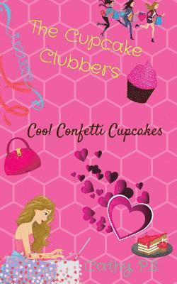 bokomslag The Cupcake Clubbers: Cool Confetti Cupcakes