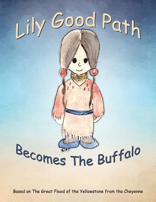 Lily Good Path Becomes the Buffalo 1