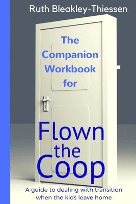 bokomslag Flown the Coop - The Companion Workbook